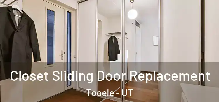 Closet Sliding Door Replacement Tooele - UT