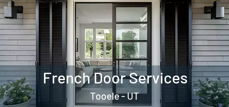 French Door Services Tooele - UT