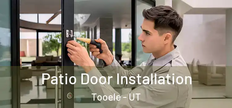 Patio Door Installation Tooele - UT