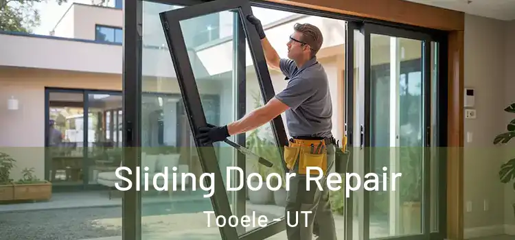Sliding Door Repair Tooele - UT