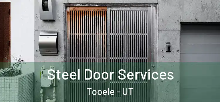 Steel Door Services Tooele - UT