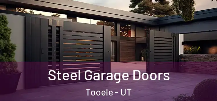 Steel Garage Doors Tooele - UT